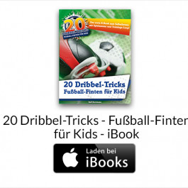 iBook - 20 Dribbeltricks - Fußball-Finten für Kids iBook - 20 Dribbeltricks - Fußball-Finten für Kids